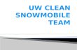 Uw clean snowmobile team