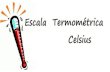 Escala Termométrica Celsius