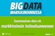 Big data markkinoinnissa  - Suurenmoinen data vie markkinoinnin kulmahuoneeseen - Petteri Hakala - 8.5.2014