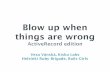Blow up when things are wrong