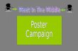 Meet In The Middle Poster Campaign