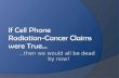 If cell tower radiation cancer claims were true