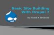Basic site building with drupal 7