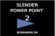 Slender power point 2