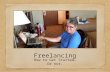 Freelancing: How to Get Started... or Not.