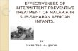 Intermittent Preventive Treatment of Malaria in African Infants.