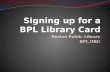 Signing up for a bpl library card slideshow