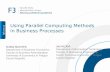 Using Parallel Computing Methods in Business Processes