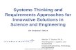 Systems Thinking and Requirements Approaches for Innovative Solutions in Science and Engineering