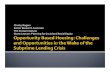 Opportunity Based Housing: Challenges and Opportunities in the Wake of the Subprime Lending Crisis