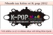 Thông tin kpop festival 2012 đặt vé 0966624815 - 0966624813