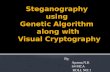 steganography using genetic algorithm along with visual cryptography for wireless network application