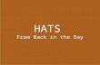 Hats-From Back in the Day