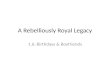 A Rebelliously Royal Legacy: Chapter 1.6