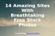 14 Amazing Sites With Breathtraking Free stock photos