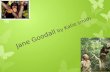 Jane Goodall Katie Smith