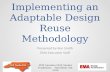 Implementing a Flexible Design Reuse Methodology