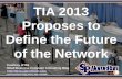 TIA 2013 Proposes to Define the Future of the Network (Slides)