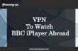 Watch BBC iPlayer Abroad
