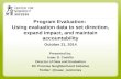 Program Evaluation Basics - Center for Nonprofit Success slides