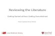 Reviewing the Literature: Getting Started without Getting Overwhelmed