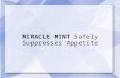 MIRACLE MINT Safely Suppresses Appetite