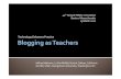 Technology Enhances Practice: Blogging as Teachers