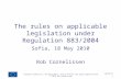 2010 - The rules on applicable legislation under Regulation 883/2004