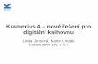 Kramerius 4 – nové řešení pro digitální knihovnu (Linda Jansová, Martin Lhoták)