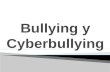 Bullying y cyberbullying