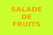 SALADE DE FRUITS