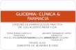 Glicemia.  Clínica Y Farmacia