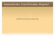 Instalación Certificado Digital