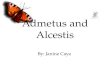 Admetus and alcestis