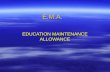 Eductional maintenance allowance