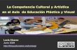 La Competencia Cultural y Artística en el aula de Educación Plástica y Visual