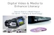 Dennis barry’s wo w presentation   digital media and video to enhance literacy