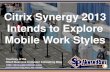 Citrix Synergy 2013 Intends to Explore Mobile Work Styles (Slides)