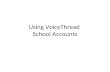 Using voice thread: Set up for AWL teachers with school accts