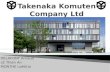 Takenaka komuten company ltd