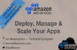 Deploy, Manage & Scale Your Apps with Elastic Beanstalk