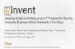 (ENT216) Adapting Systems Architecture and IT Practices for Running Enterprise Business-Critical Workloads in the Cloud | AWS re:Invent 2014