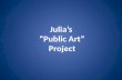 Julia's Public Art Proposal