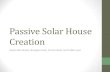 Passive solar house creation bhall