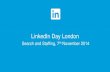 LinkedIn Day London, Search and Staffing, 7 November 2014