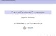 Practical Functional Programming Presentation by Bogdan Hodorog