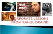 Corporate lessons from rahul dravid