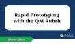 Rapid prototyping with Quality Matters rubric