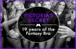 Victoria's Secret -19 years of the Fantasy Bra