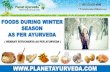 Diet and Lifestyle during winter season as per Ayurveda